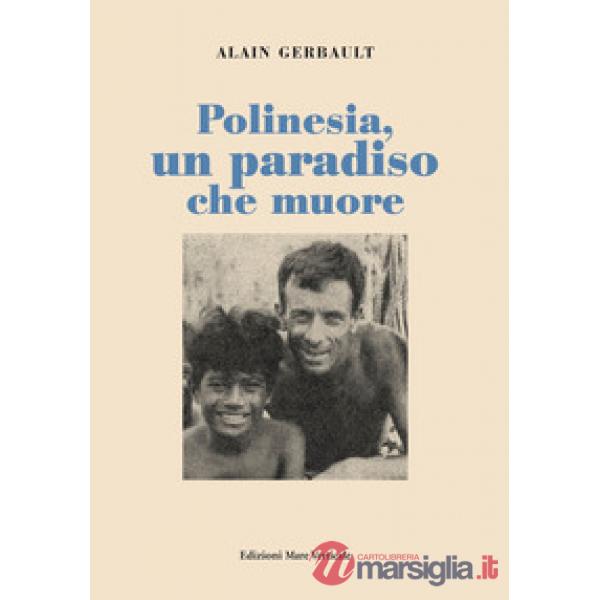 Polinesia, un paradiso che muore