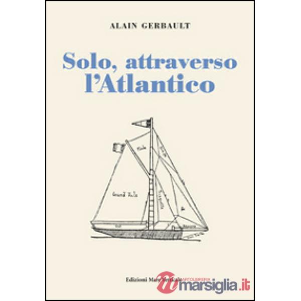 Solo, attraverso l'Atlantico