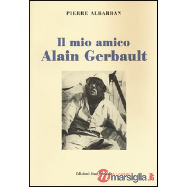 Mio amico Alain Gerbault (Il)