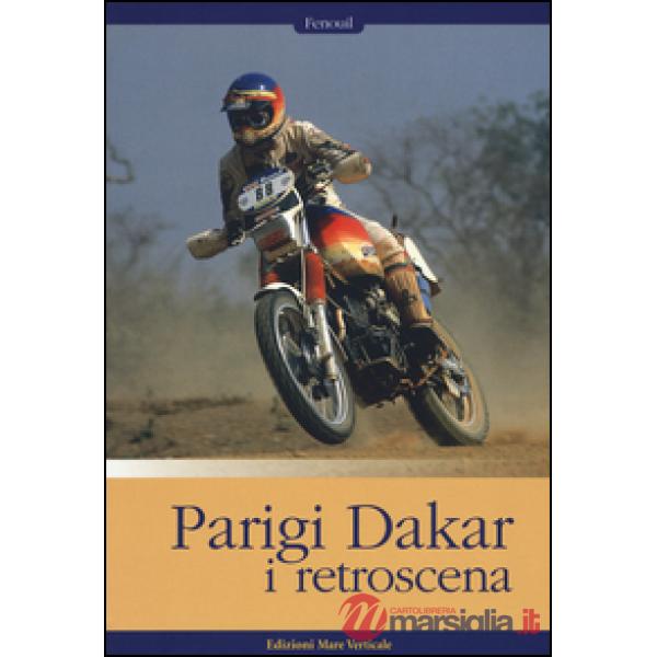 Parigi-Dakar. I retroscena