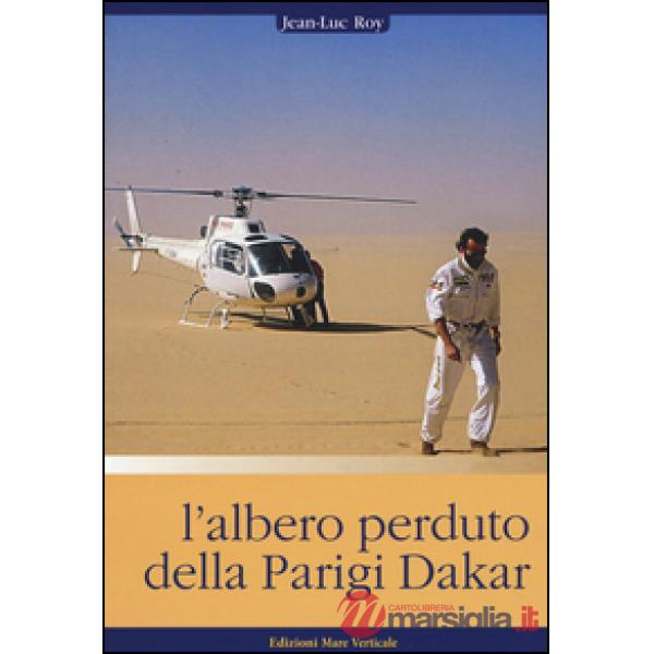 Albero perduto della Parigi Dakar (L')