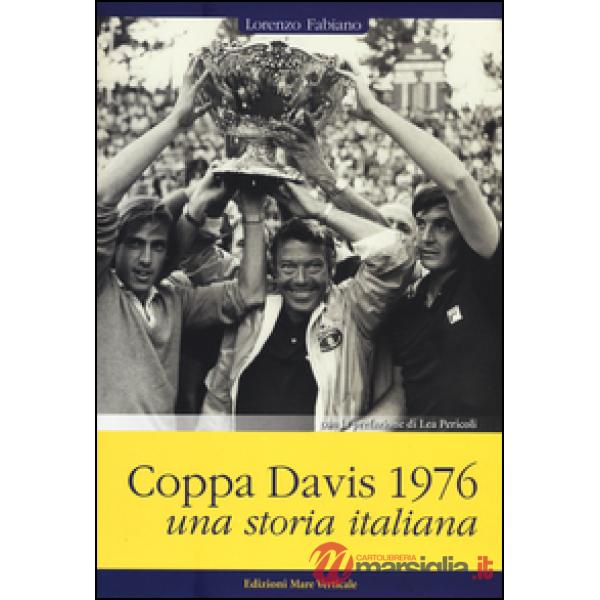 Coppa Davis 1976. Una storia italiana