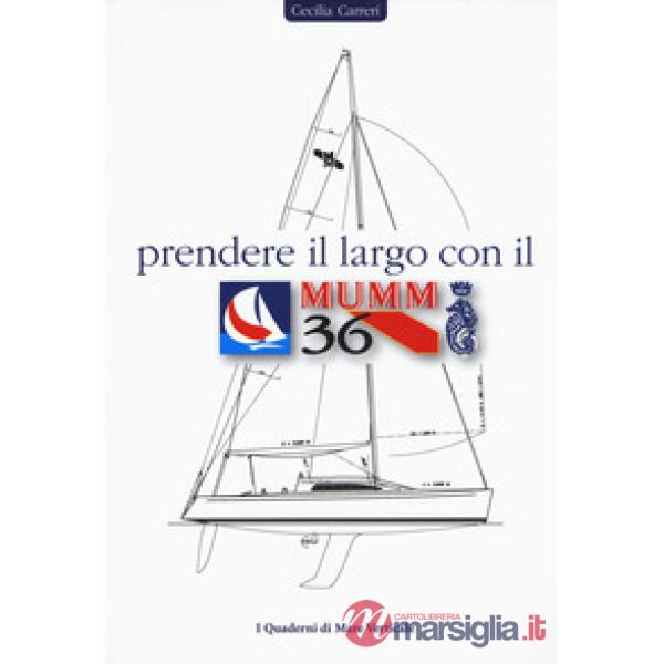 Prendere il largo con il Mumm 36
