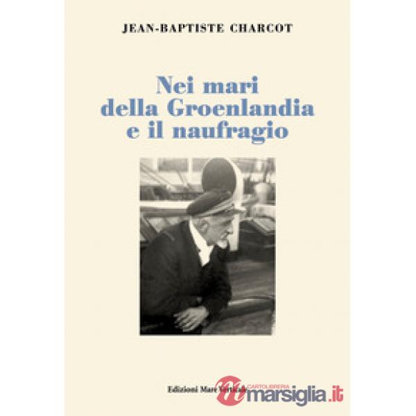 Nei mari della Groenlandia e il naufragio