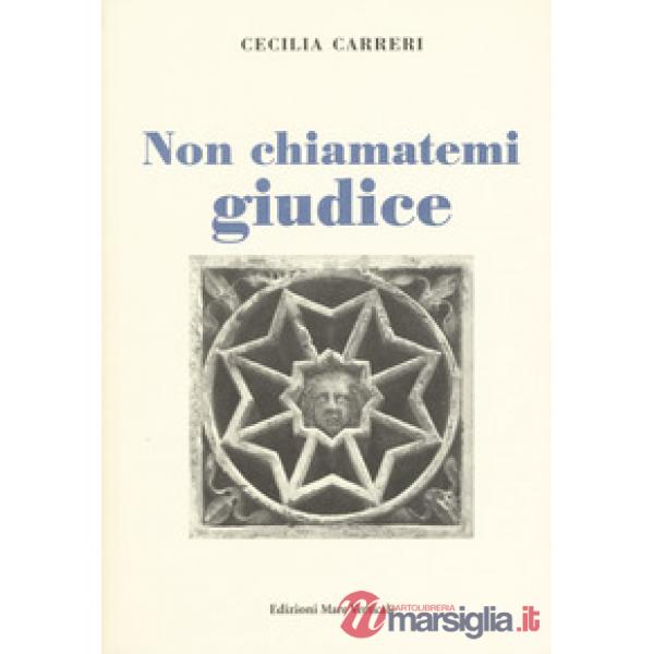 Non chiamatemi giudice
