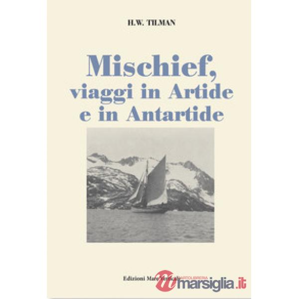 Mischief, viaggi in Artide e in Antartide