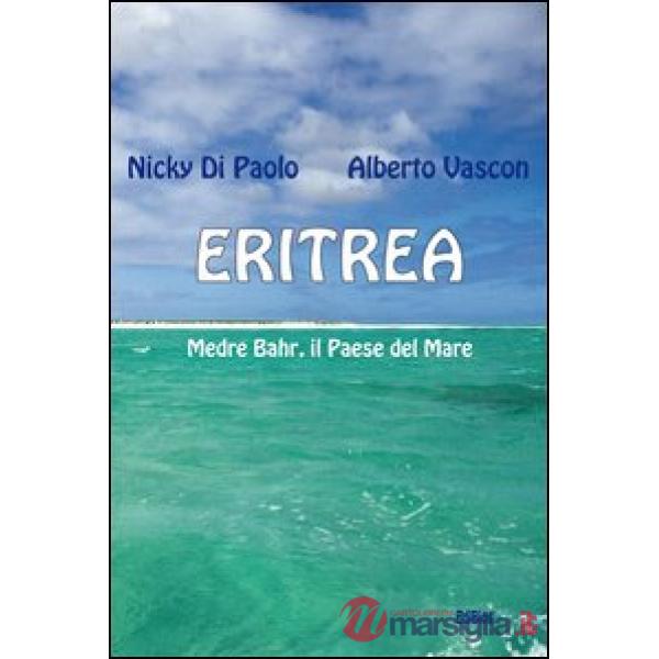 Eritrea. Medre Bahr, il paese del mare