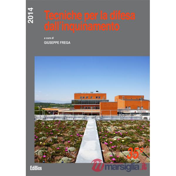 Tecniche per la difesa dall'inquinamento. Atti del 35º Corso di aggiornamento