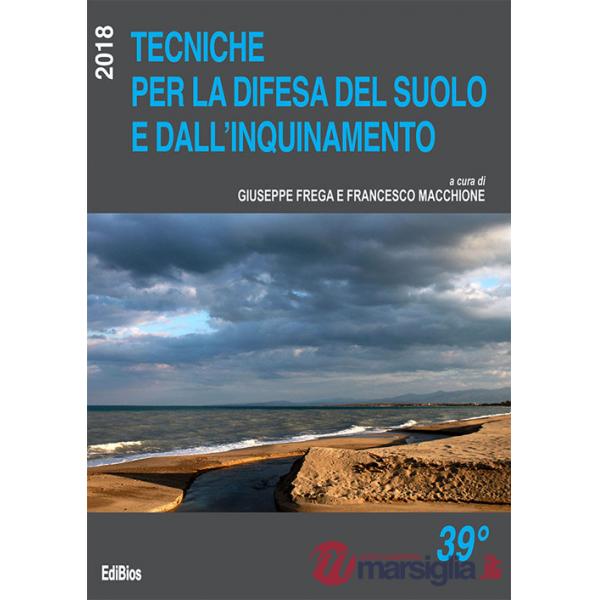 Tecniche per la difesa del suolo e dall'inquinamento. 39° corso