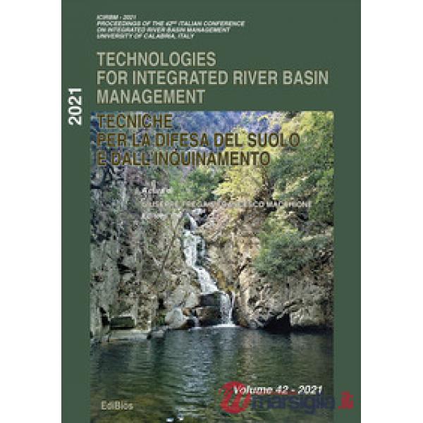 Technologies for integrated river basin management-Tecniche per la difesa del suolo e dall'inquinamento. 42° corso
