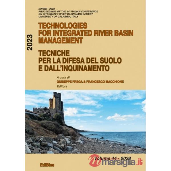 Technologies for integrated river basin management-Tecniche per la difesa del suolo e dall'inquinamento
