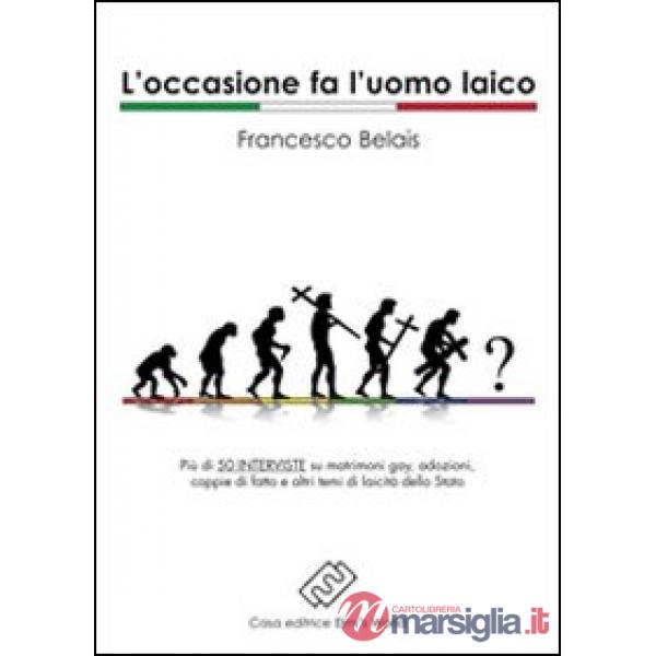 Occasione fa l'uomo laico (L')