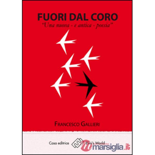 Fuori dal coro. Una nuova e antica poesia