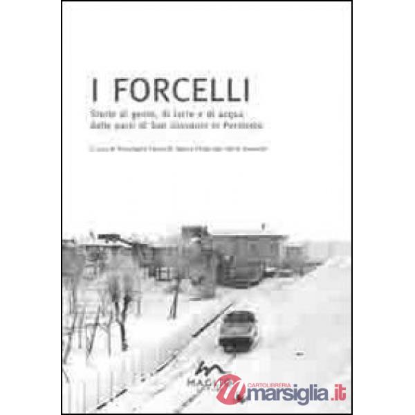 Forcelli. Storie di gente, di terre e di acqua dalle parti di San Giovanni in Persiceto (I)