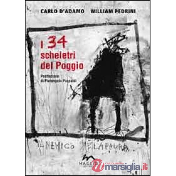 34 scheletri del Poggio (I)