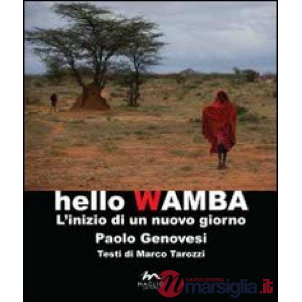 Hello Wamba. L'inizio di un nuovo giorno