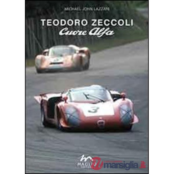 Teodoro Zeccoli. Cuore alfa