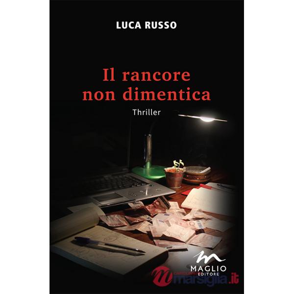 Rancore non dimentica (Il)