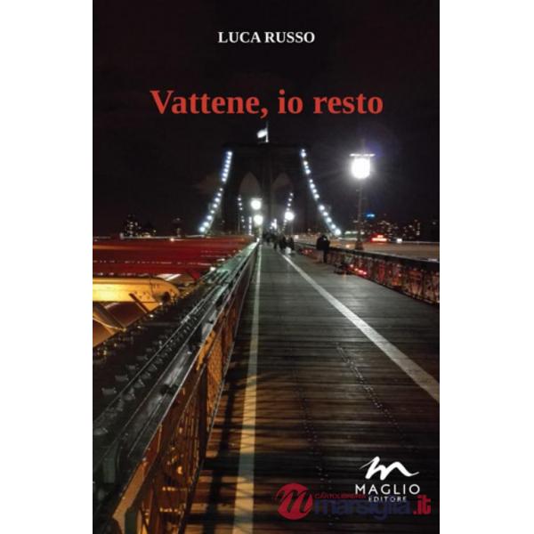 Vattene, io resto
