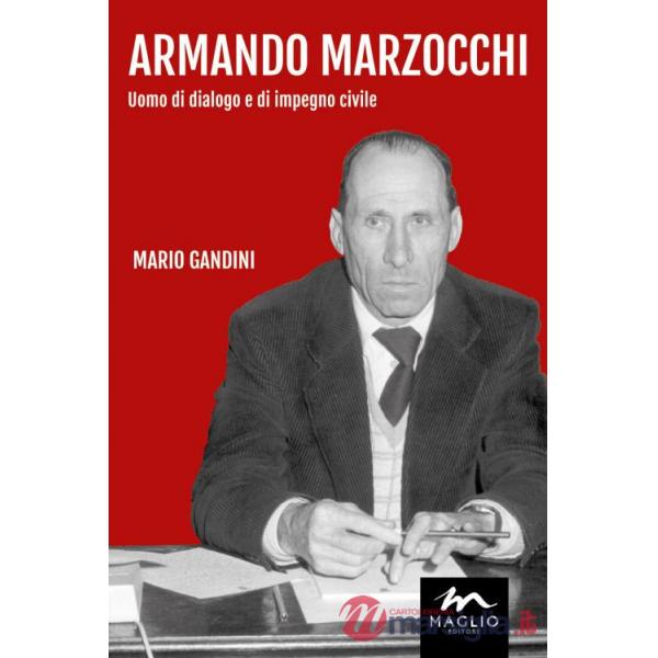 Armando Marzocchi. Uomo di dialogo e di impegno civile