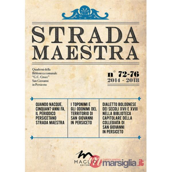 Strada Maestra. Nuova ediz.. Vol. 72-76