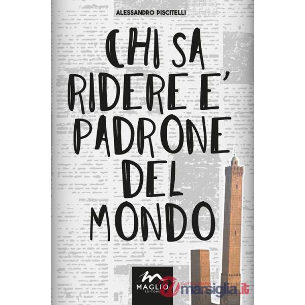 Chi sa ridere è padrone del mondo