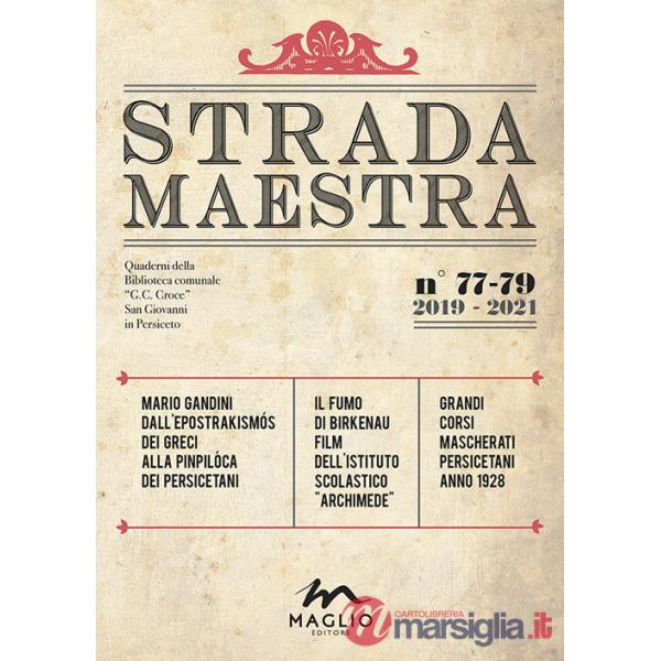 Strada Maestra (2021). Nuova ediz.. Vol. 77-79