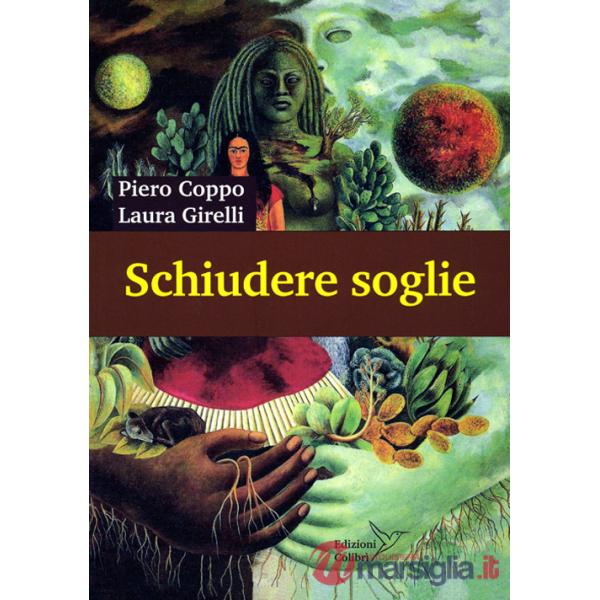 Schiudere soglie. Vie per la salute e la conoscenza