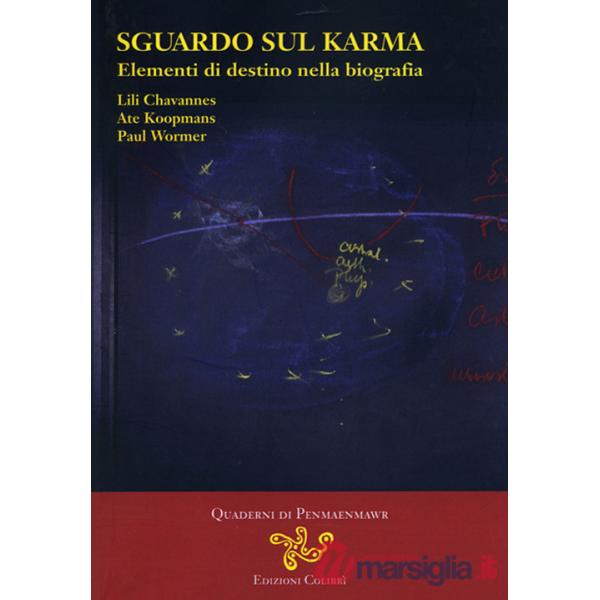 Sguardo sul Karma. Elementi di destino nella biografia