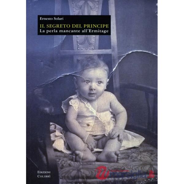 Segreto del principe. La perla mancante all'Ermitage (Il)