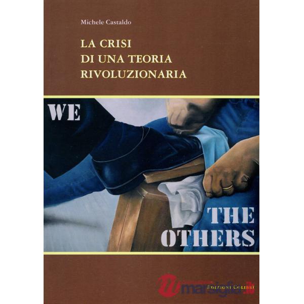 Crisi di una teoria rivoluzionaria (La)
