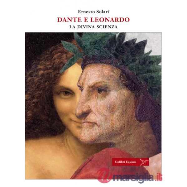 Dante e Leonardo. La divina scienza
