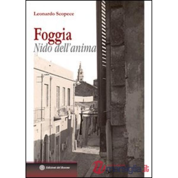 Foggia. Nido dell'anima