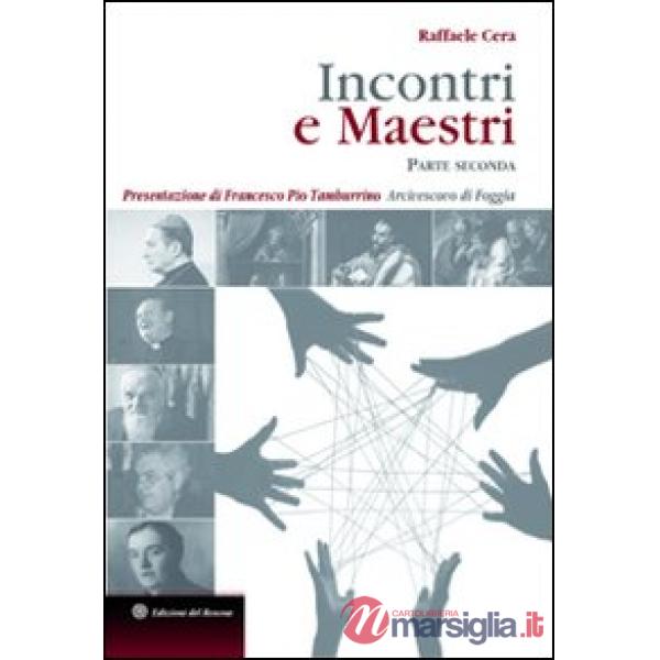 Incontri e maestri. Parte seconda