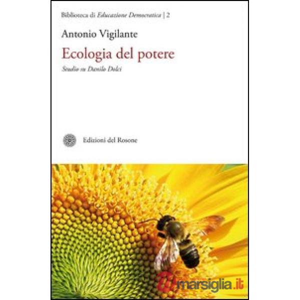 Ecologia del potere. Studio su Danilo Dolci