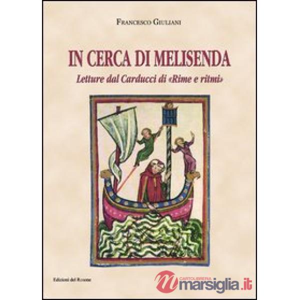 In cerca di Melisenda. Letture dal Carducci di «Rime e ritmi»
