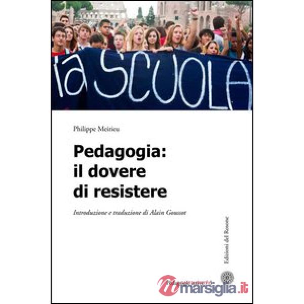 Pedagogia. Il dovere di resistere