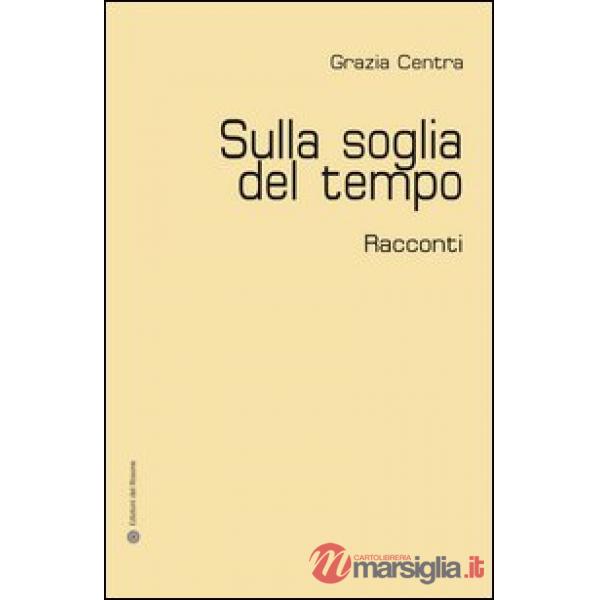 Sulla soglia del tempo