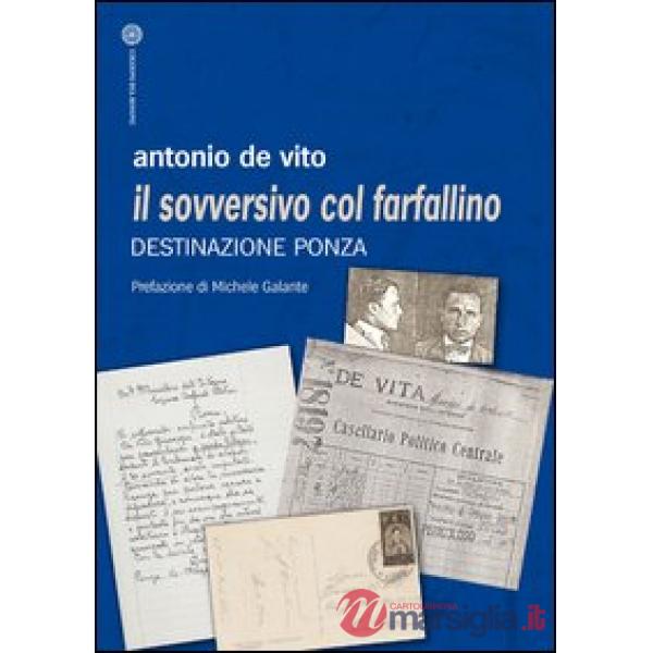 Sovversivo col farfallino. Destinazione Ponza (Il)