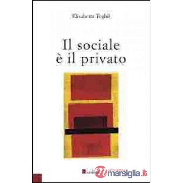 Sociale è il privato (Il)