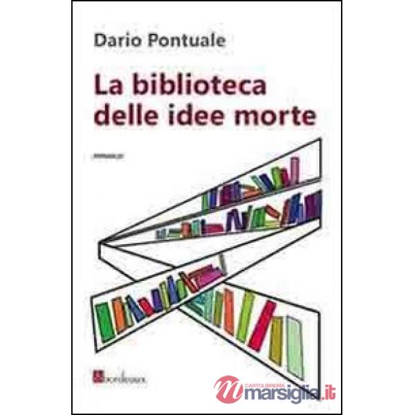 Biblioteca delle idee morte (La)