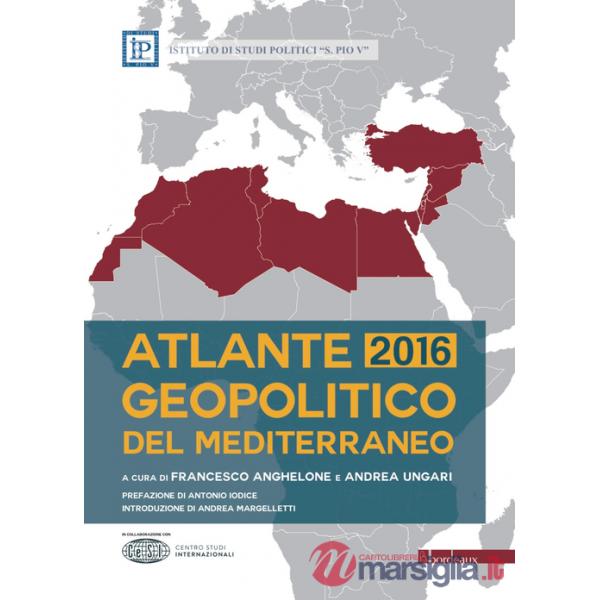 Atlante geopolitico del Mediterraneo 2016