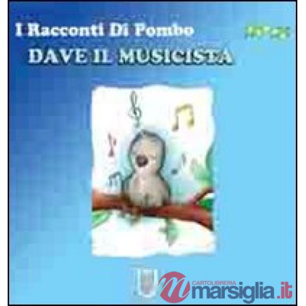 Dave il musicista. I racconti di Pombo