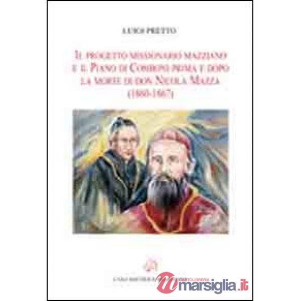 Il progetto missionario mazziano e il piano di Comboni prima e dopo la morte di don Nicola Mazza (1860-1867)