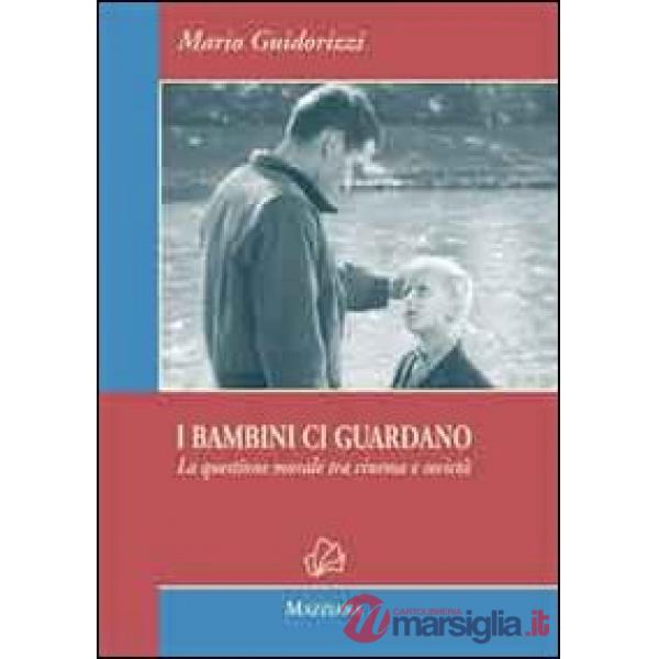 I bambini ci guardano. La questione morale tra cinema e società