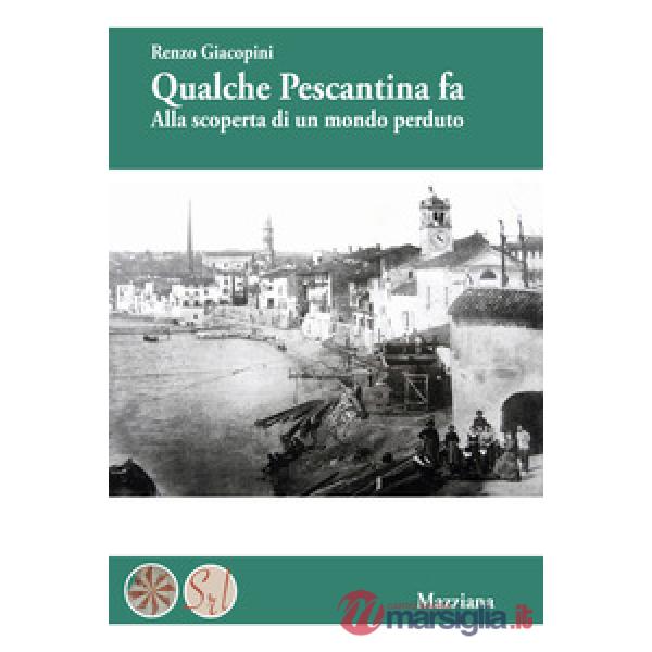 Qualche Pescantina fa. Alla scoperta di un mondo perduto