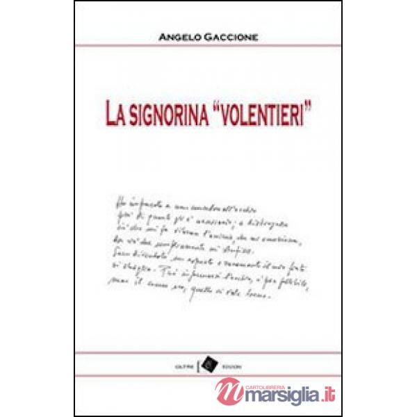 Signorina «Volentieri» (La)