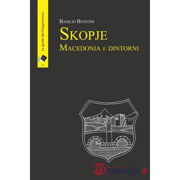 Skopje Macedonia e dintorni