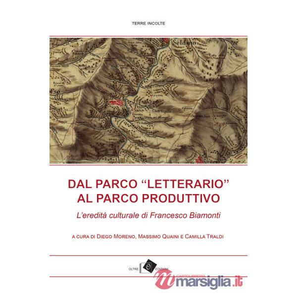 Dal Parco «letterario» al Parco produttivo.  L'eredità culturale di Francesco Biamonti