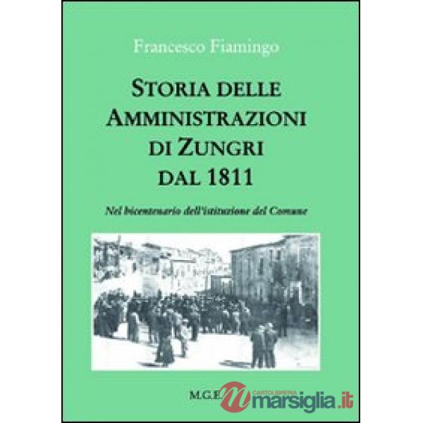 Storia delle amministrazioni di Zungri dal 1811. Nel bicentenario dell'istituzio